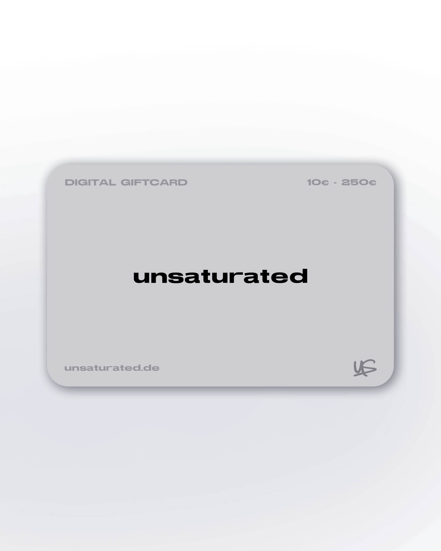 unsaturated GIFTCARD